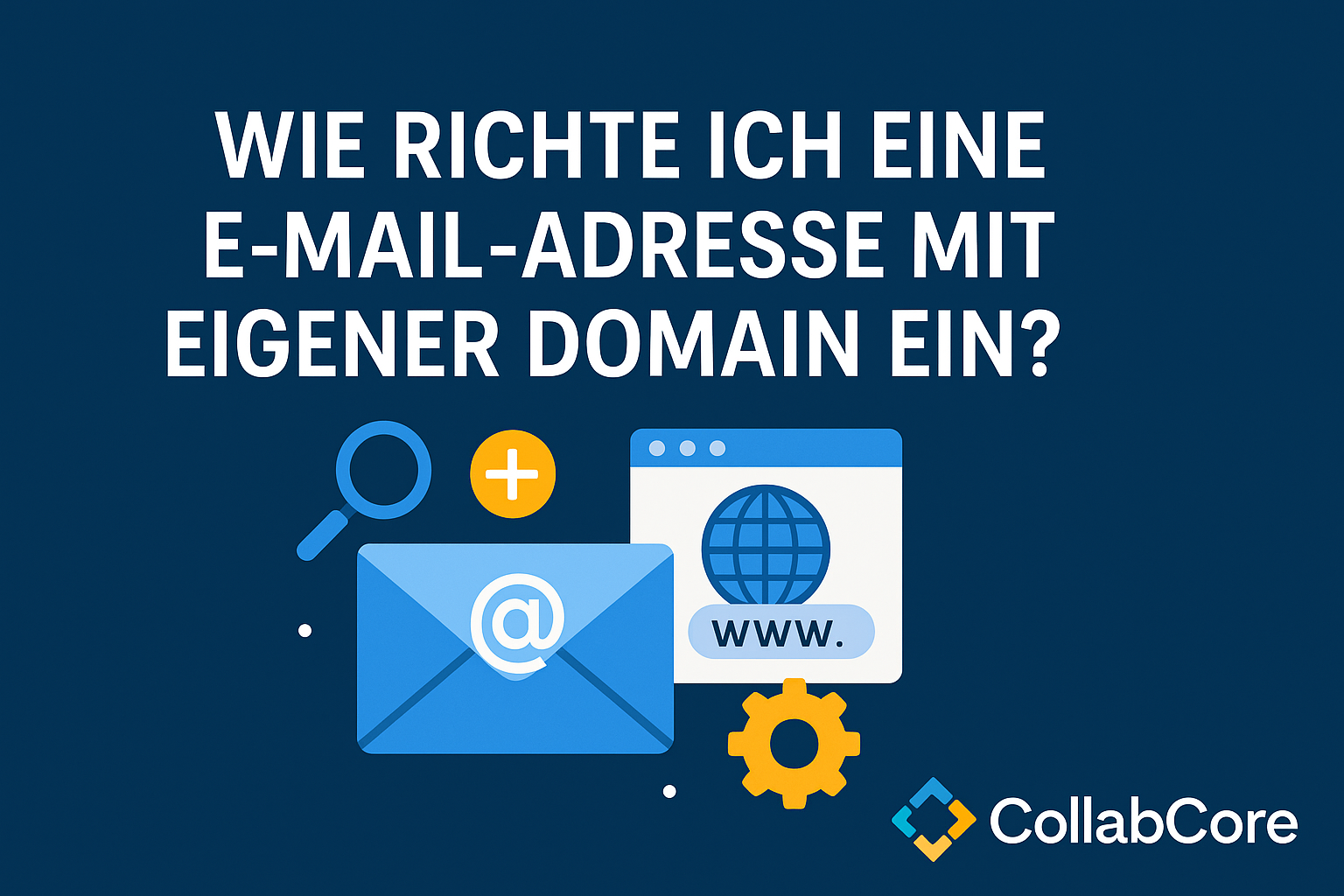 Wie richte ich eine E-Mail-Adresse mit eigener Domain ein